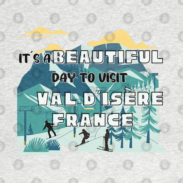 Travel to beautiful Val d’Isère in France. Gift ideas for the travel enthusiast available on t-shirts, stickers, mugs, and phone cases, among other things. by Papilio Art